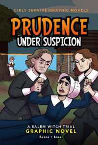 Prudence under Suspicion : A Salem Witch Trial Graphic Novel (Girls Survive Graphic Novels)