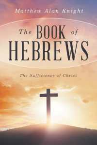 The Book of Hebrews : The Sufficiency of Christ