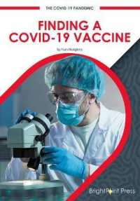 Finding a Covid-19 Vaccine (The Covid-19 Pandemic)