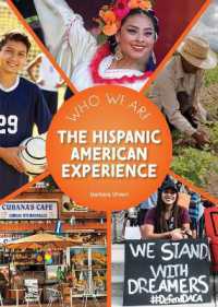 The Hispanic American Experience (Who We Are)
