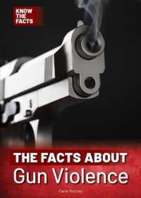 The Facts about Gun Violence (Know the Facts)