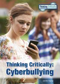 Thinking Critically: Cyberbullying (Thinking Critically)