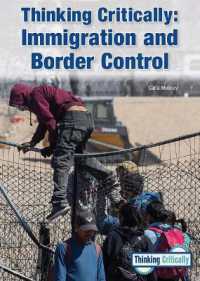 Thinking Critically: Immigration and Border Control (Thinking Critically)