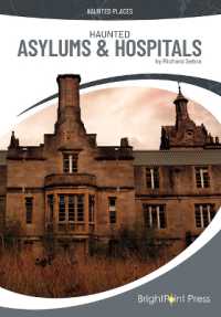 Haunted Asylums & Hospitals (Haunted Places)