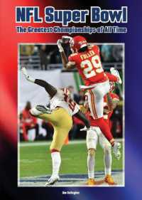 NFL Super Bowl: The Greatest Championships of All Time