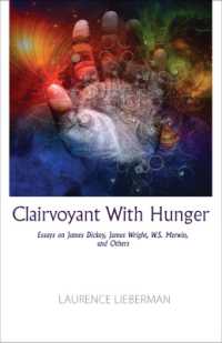Clairvoyant with Hunger : Essays