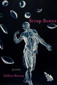 Scrap Bones : Poems (The Sabine Series in Literature)
