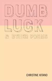 Dumb Luck & Other Poems