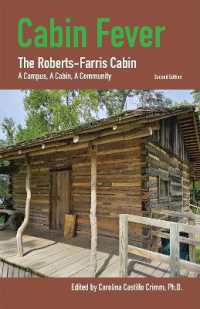 Cabin Fever : The Roberts-Farris Cabin (Huntsville History) （2ND）