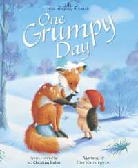 One Grumpy Day : Little Hedgehog & Friends (Little Hedgehog & Friends)