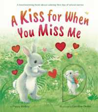 Kiss for When You Miss Me -- Hardback (English Language Edition)