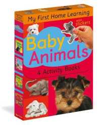 Baby Animals: 4 Activity Book Boxed Set with Stickers : Baby Pets; Farm Babies; Forest Babies; Wild Animals (My First Home Learning)