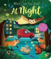 What Can You See? at Night : With Peek-Through Pages and Fun Facts! (What Can You See?) （Board Book）