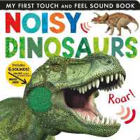 Noisy Dinosaurs : Includes Six Sounds! (My First) （Board Book）
