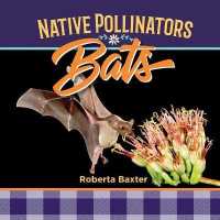 Bats (Native Pollinators)