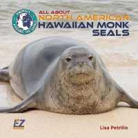 All about North American Hawaiian Monk Seals (Animals around the World)