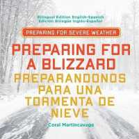 Preparing for a Blizzard / Preparandonos para una tormenta de nieven : Preparing for Severe Weather (Preparing for Severe Weather) （Bilingual）