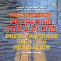 Preparing for a Flood / Preparandonos Para Una Inundacin : Preparing for Severe Weather （Bilingual）
