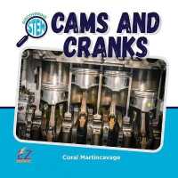 Cams and Cranks (Discovering Stem)