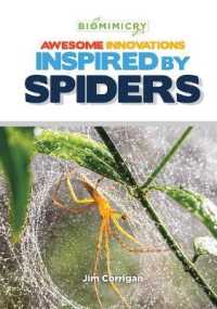 Awesome Innovations Inspired by Spiders (Biomimicry)
