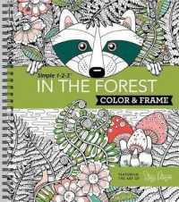 Color & Frame - in the Forest (Adult Coloring Book) (Color & Frame) （Spiral）