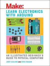 Learn Electronics with Arduino : An Illustrated Beginner's Guide to Physical Computing