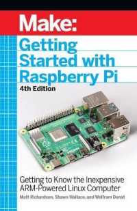 Getting Started with Raspberry Pi, 4e : Getting to Know the Inexpensive ARM-Powered Linux Computer