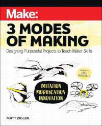 Make: Three Modes of Making : Designing Purposeful Projects to Teach Maker Skills