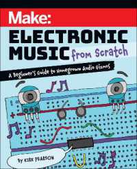 Make: Electronic Music from Scratch : A Beginner's Guide to Homegrown Audio Gizmos