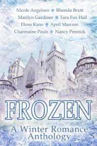 Frozen : A Winter Romance Anthology