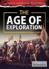 The Age of Exploration (Early American History) （Library Binding）