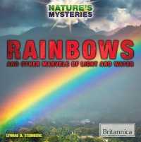 Rainbows and Other Marvels of Light and Water (Nature's Mysteries)