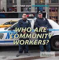 Who Are Community Workers? (Let's Find Out! Communities) （Library Binding）