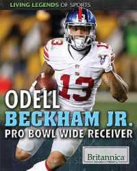 Odell Beckham Jr. : Pro Bowl Wide Receiver (Living Legends of Sports) （Library Binding）