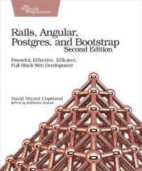 Rails, Angular, Postgres and Bootstrap : Powerful, Effective, Efficient, Full-Stack Web Development （2ND）