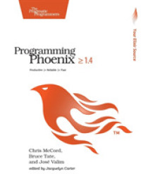 Programming Phoenix 1.4 : Productive |> Reliable |> Fast