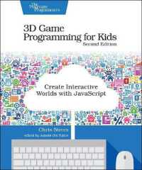 3D Game Programming for Kids 2e （2ND）