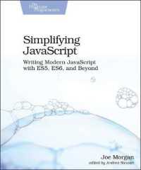 Simplifying JavaScript : Writing Modern JavaScript with ES5, ES6, and Beyond