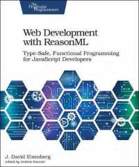 Web Development with ReasonML : Type-Safe, Functional Programming for JavaScript Developers