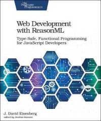 Web Development with ReasonML : Type-Safe, Functional Programming for JavaScript Developers