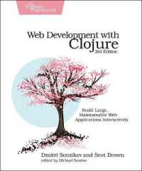 Web Development with Clojure : Build Large, Maintainable Web Applications Interactively （3RD）