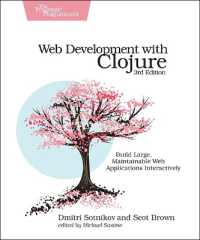 Web Development with Clojure : Build Large, Maintainable Web Applications Interactively （3RD）