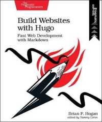 Build Websites with Hugo : Fast Web Development with Markdown
