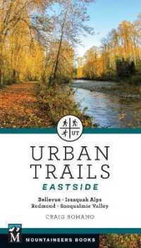 Urban Trails: Eastside : Bellevue, Issaquah Alps, Redmond, Snoqualmie Valley