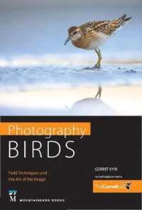 Photography Birds : Field Techniques and the Art of the Image