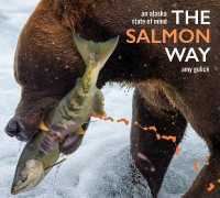 The Salmon Way : An Alaska State of Mind
