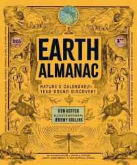 Earth Almanac : Nature's Calendar for Year-Round Discovery