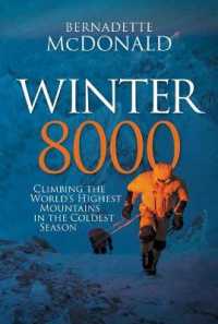 Winter 8000 : Climbing the World's Highest Mountains in the Coldest Season