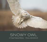 Snowy Owl : A Visual Natural History