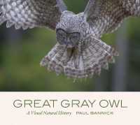 Great Gray Owl : A Visual Natural History